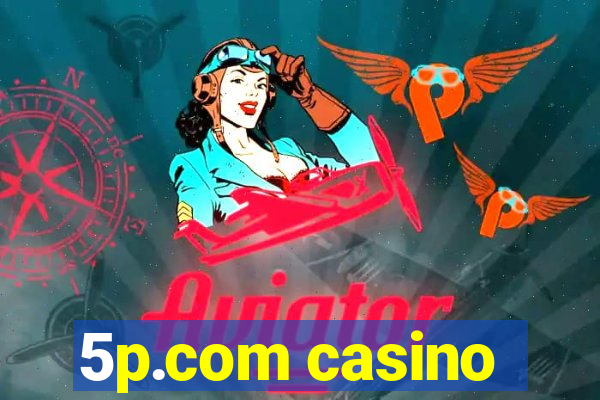 5p.com casino